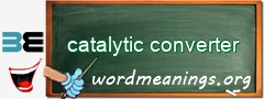 WordMeaning blackboard for catalytic converter